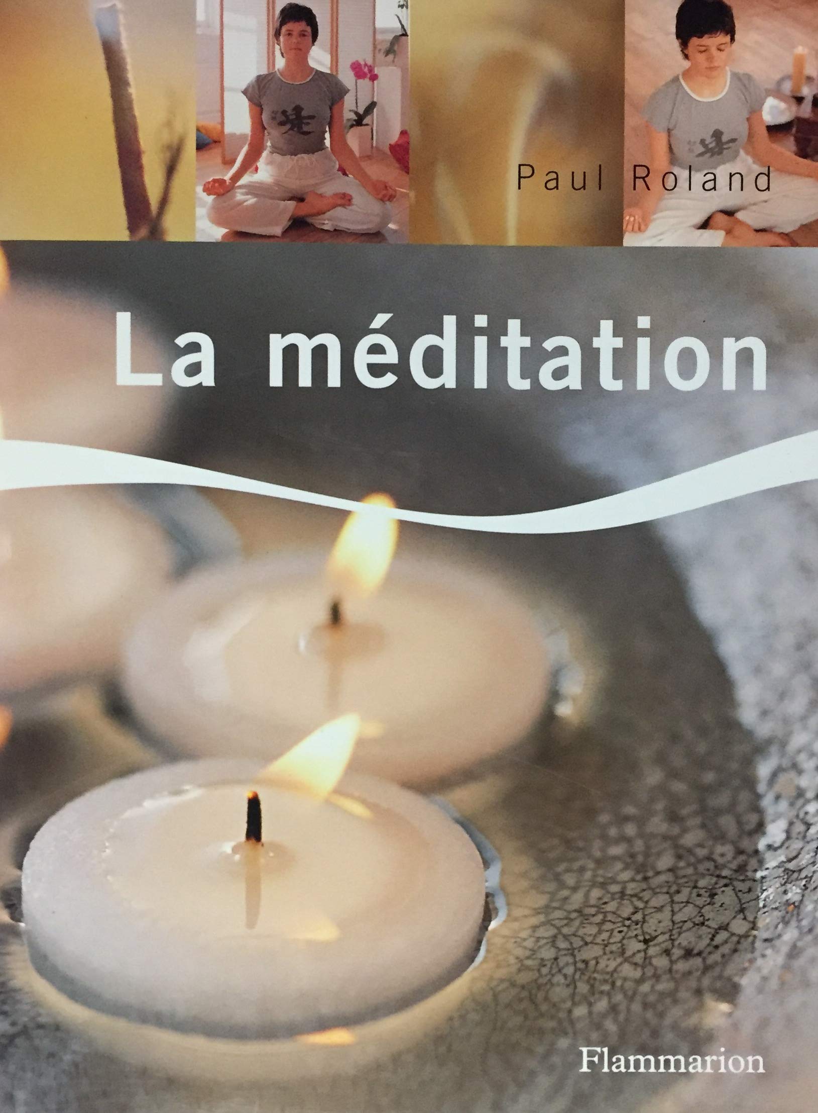 Livre ISBN 2890772195 La méditation (Paul Roland)