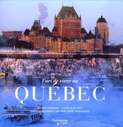 Livre ISBN 2890772683 L'art de vivre au Québec (Henri Dorion)