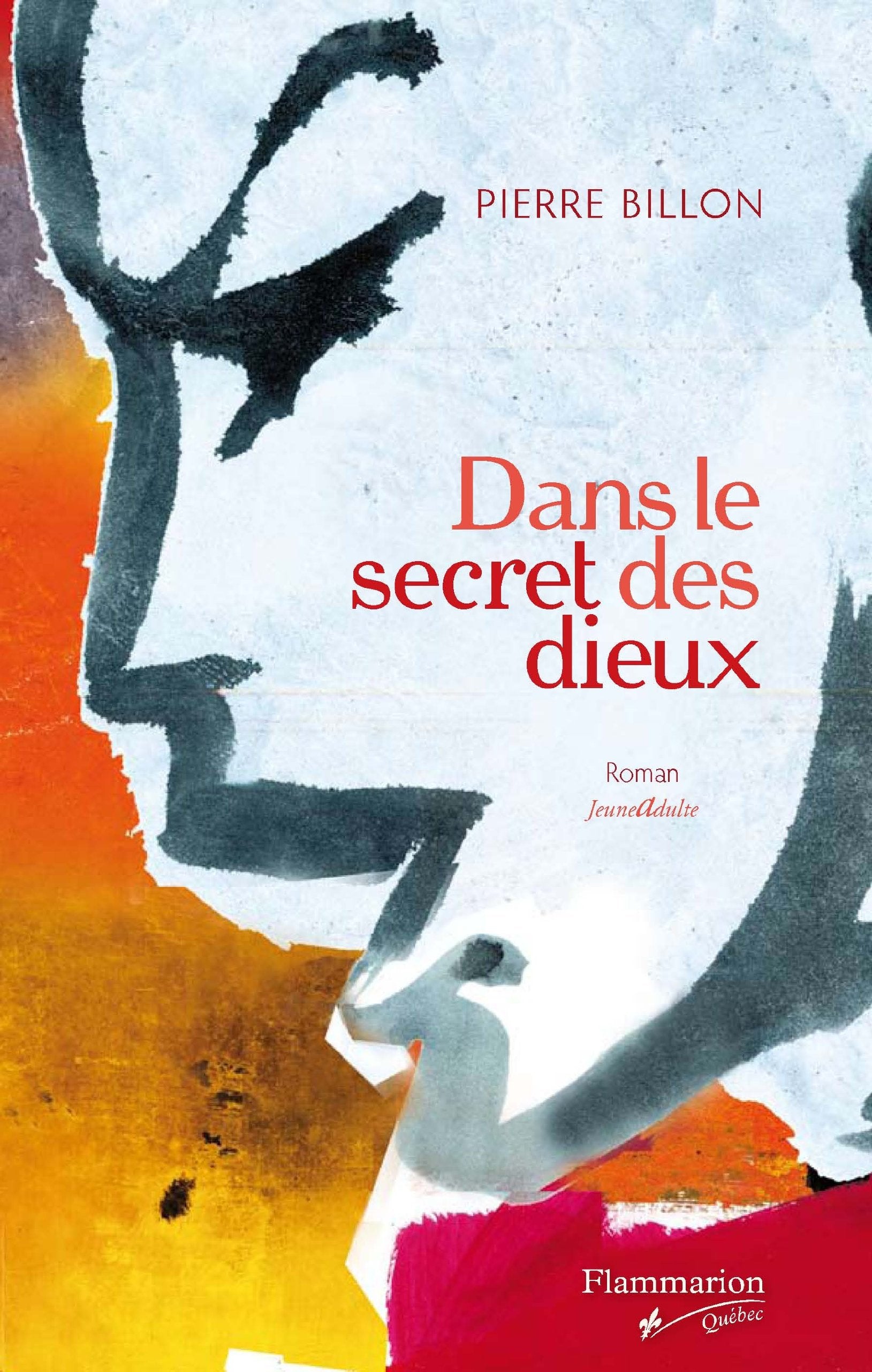 Livre ISBN 2890773523 Dans le secret des dieux (Pierre Billon)