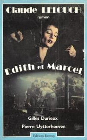 Livre ISBN 2890850080 Édith et Marcel (Claude Lelouch)