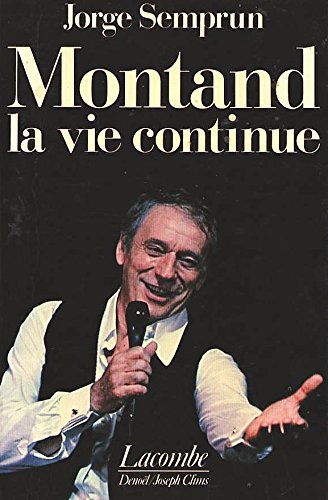 Livre ISBN 2890850102 Montand la vie continue (Jorge Semprun)