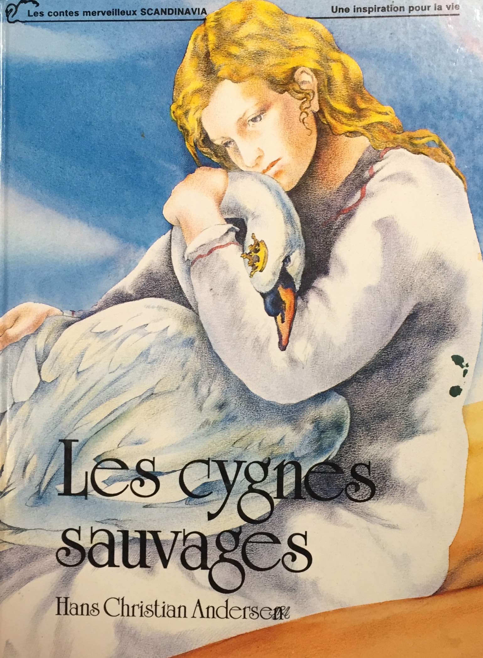 Livre ISBN 2890882160 Les contes merveilleux Scandinavia : Les cygnes sauvages (Hans Christian Andersen)
