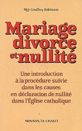 Mariage, divorce et nullité - Mgr Geoffrey Robinson
