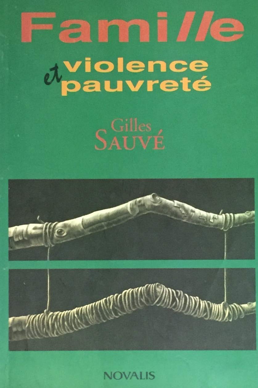 Livre ISBN 2890885968 Famille, violence et pauvreté (Gilles Sauvé)