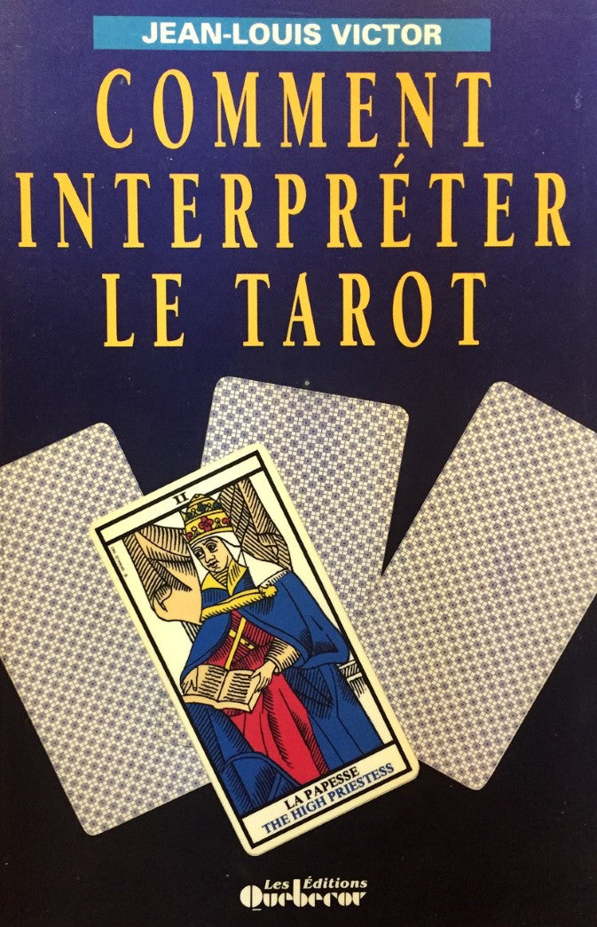 Livre ISBN 2890895947 Comment interpréter le tarot (Jean-Louis Victor)