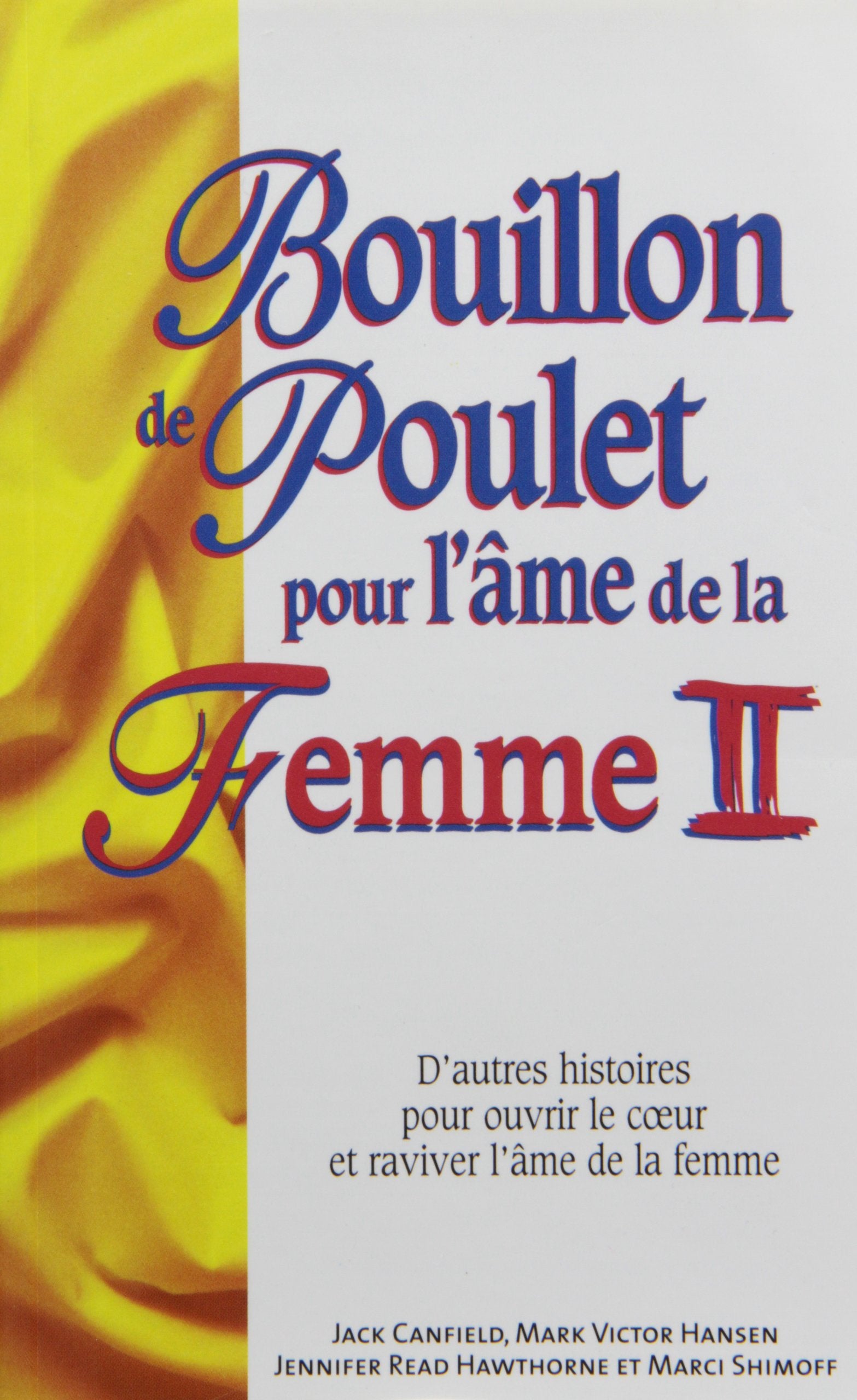 Livre ISBN 2890923487 B.D.P. : Bouillon de poulet pour l'âme de la femme #2