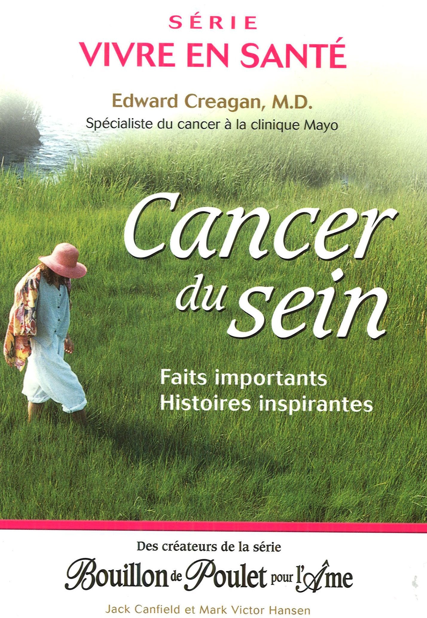 Livre ISBN 2890923614 Vivre en santé : Cancer du sein : Faits importants, histoires inspirantes (Edward Creagan)
