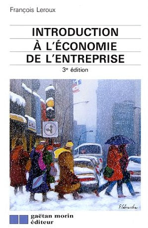 Livre ISBN 289105458X Introduction à l'économie de l'entreprise (3e édition) (François Leroux)