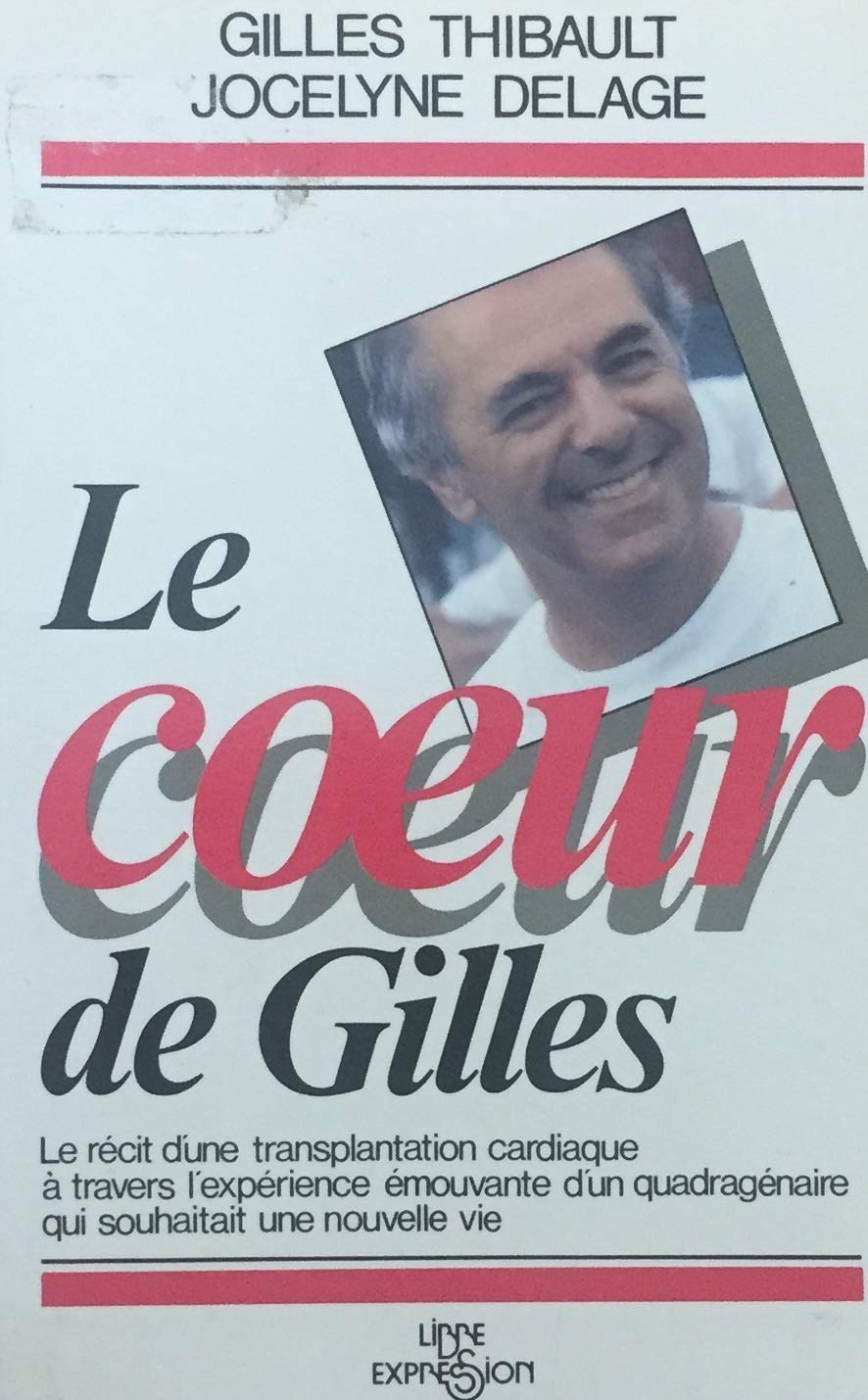 Livre ISBN 2891113098 Le coeur de Gilles (Gilles Thibault)