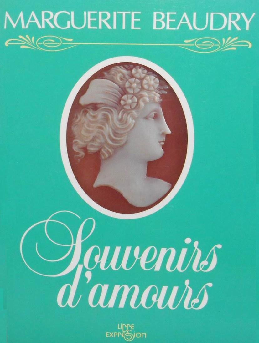 Livre ISBN 2891113500 Souvenirs d'amours (Marguerite Beaudry)