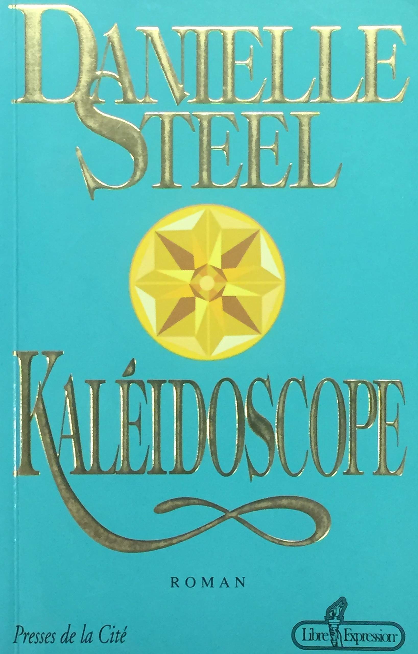 Livre ISBN 2891115767 Kaléidoscope (Danielle Steel)
