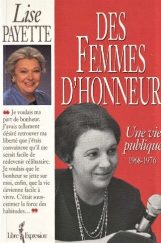 Des femmes d'honneur : Une vie publique (1968-1976) - Lise Payette