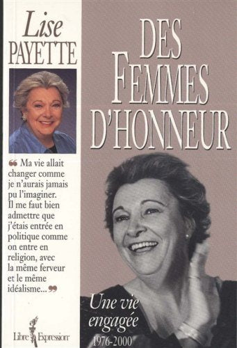 Livre ISBN 2891118634 Des femmes d'honneur: Une vie engagée 1976-2000 (Lise Payette)