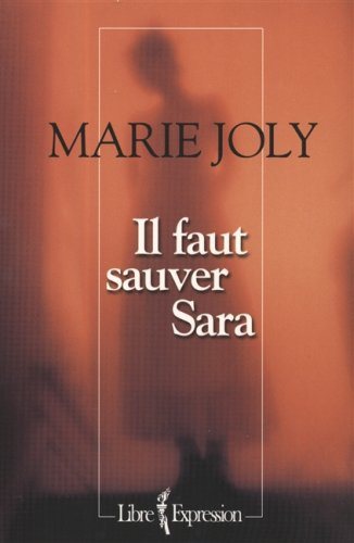 Il faut sauver Sara - Marie Joly
