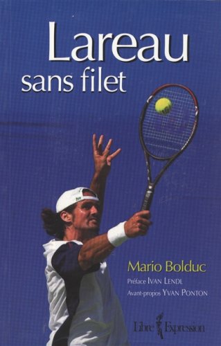 Livre ISBN 2891119495 Lareau : sans filet (Mario Bolduc)