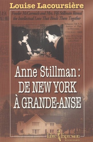 Anne Stillman : De New York à Grande-Anse - Louise Lacoursière