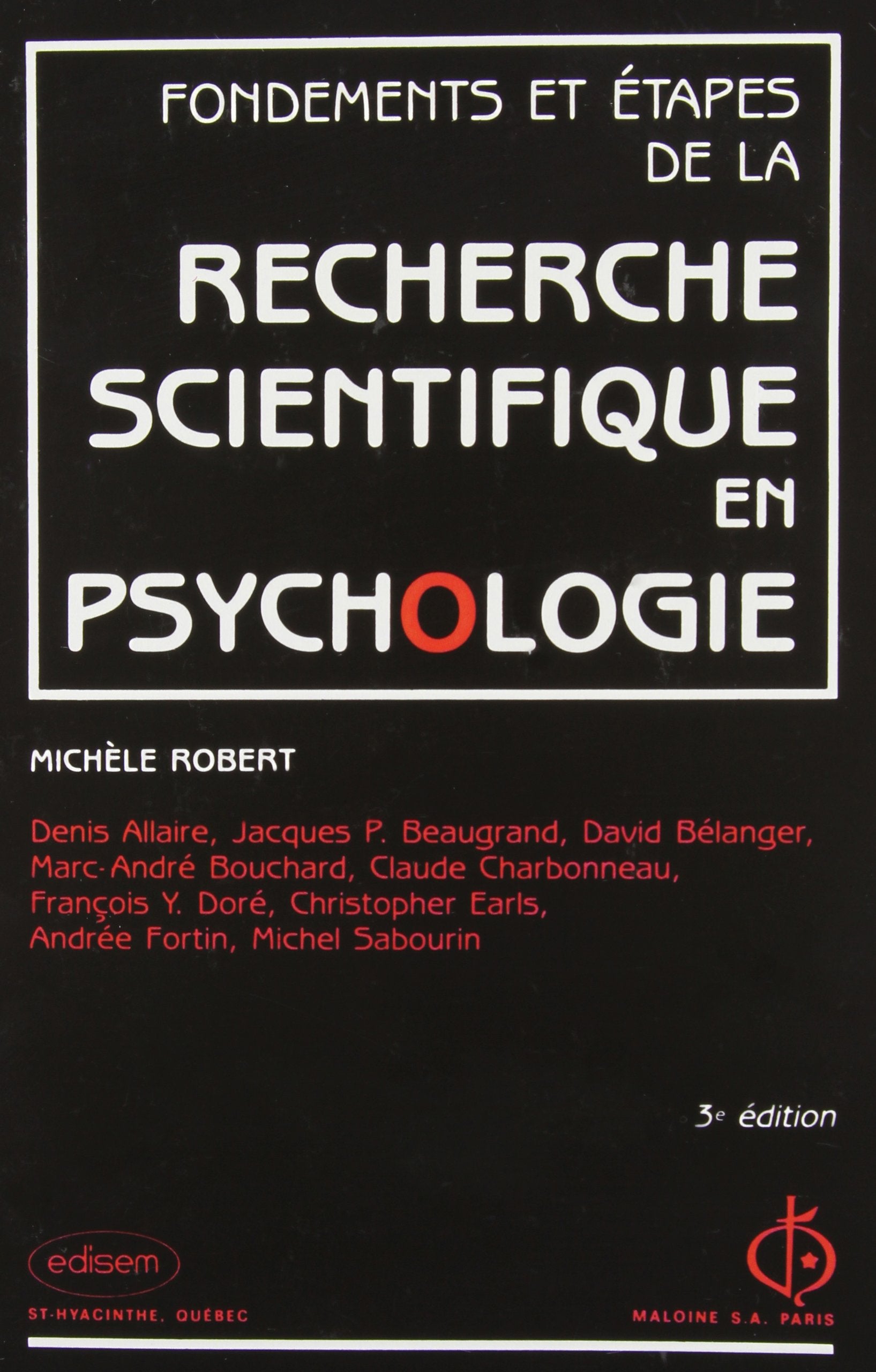 Livre ISBN 2891301099 Fondements et Étapes de Recherche Scientifique Psychologie (3e édition) (Michèle Robert)