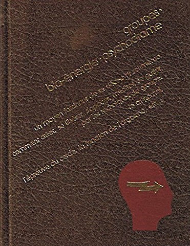 Livre ISBN 2891490592 La psychologie moderne : Groupes - Bio-énergie - Psychodrame (Catherine Dreyfus)