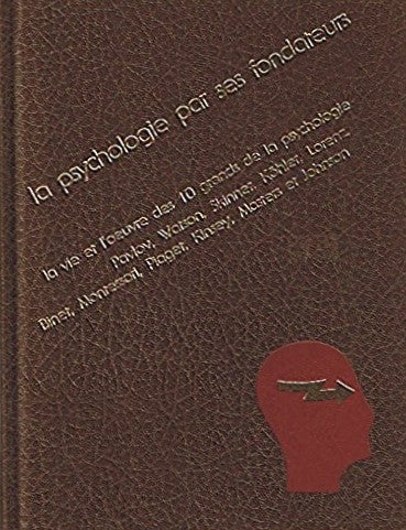 Livre ISBN 2891490754 La psychologie moderne : La psychologie par ses fondateurs