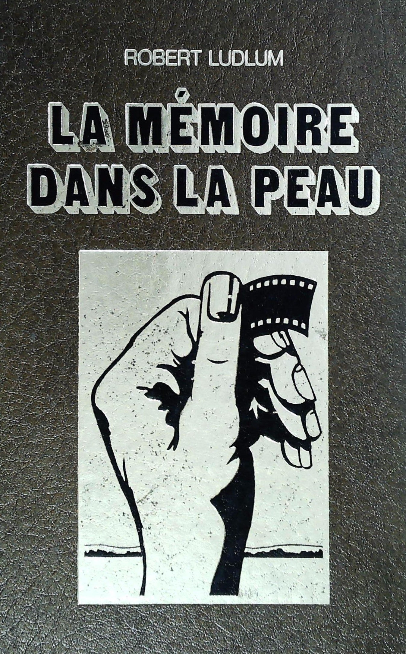 La mémoire dans la peau # 1 - Robert Ludlum