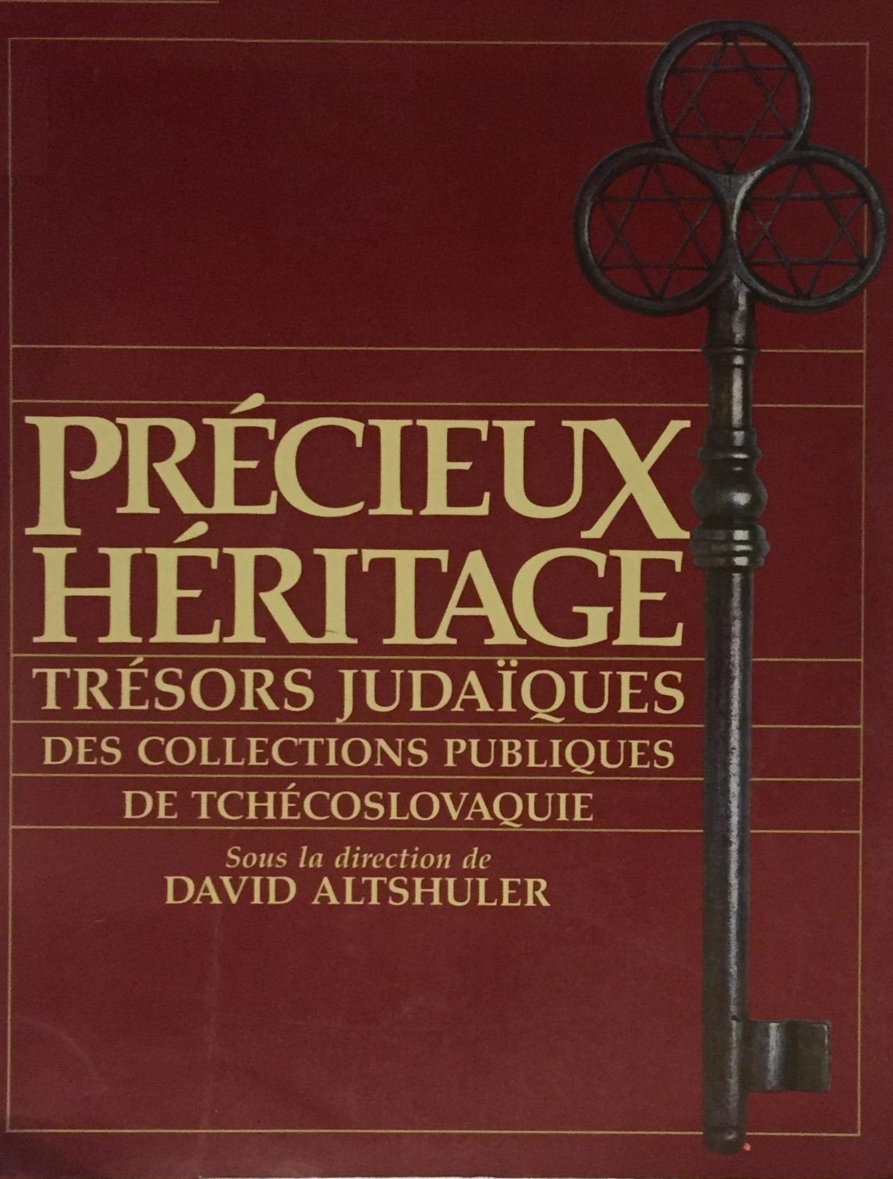 Livre ISBN 2891920724 Précieux héritage : trésors judaïques des collections publiques de Tchécoslovaquie (Sous la direction de David Altshuler)
