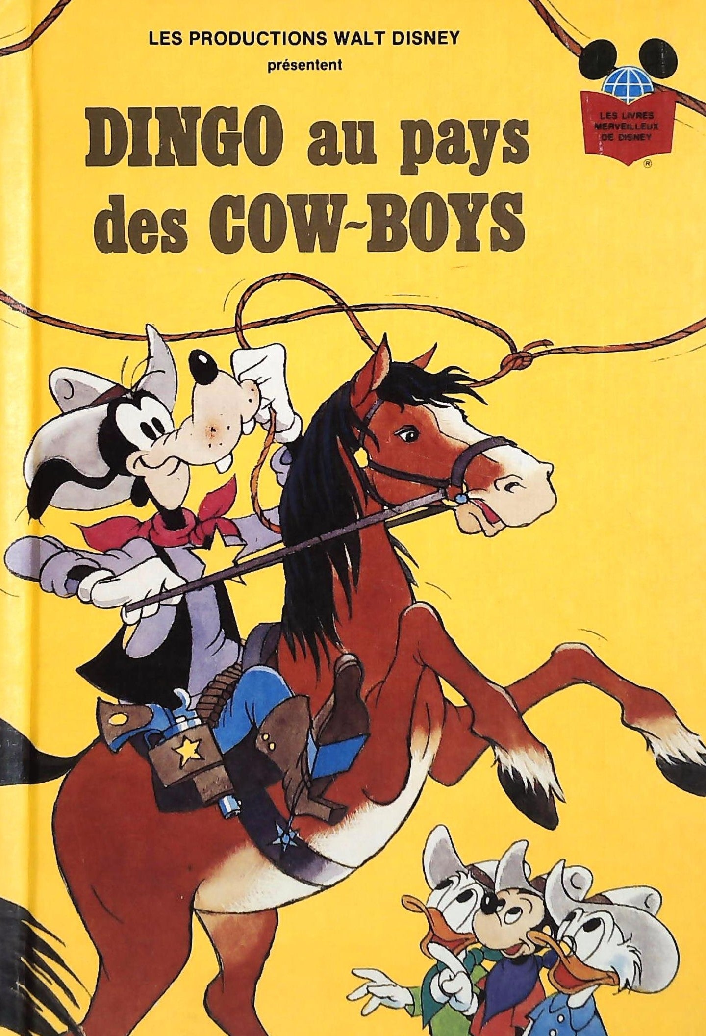 Les livres merveilleux de DIsney : Dingo au pays des cow-boy