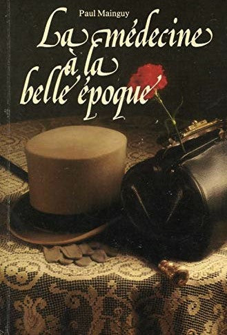 Livre ISBN 2892220041 La médecine à la belle époque (Paul Mainguy)