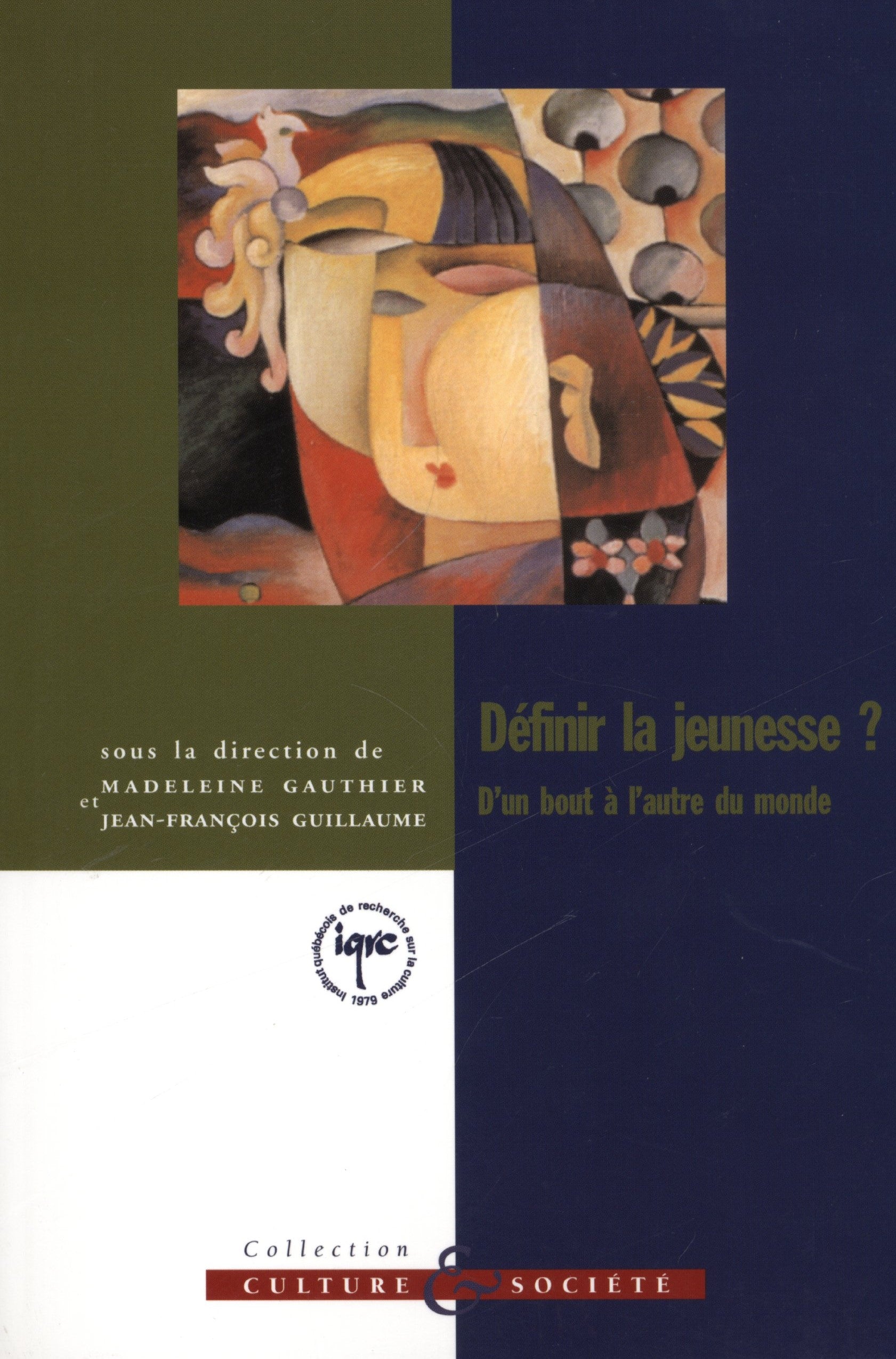 Livre ISBN 2892242967 Culture&Société : Définir la jeunesse? D'un bout à l'autre du monde