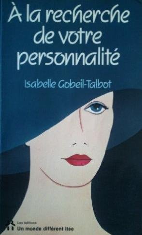 Livre ISBN 289225034X À la recherche de votre personnalité (Isabelle Gobeil-Talbot)