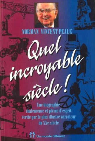 Livre ISBN 2892252415 Quel incroyable siècle ! (Normand Vincent Peale)