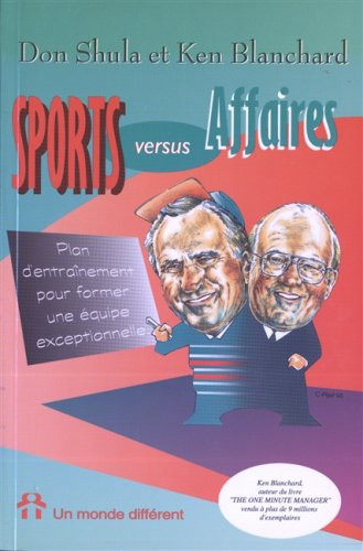 Livre ISBN 2892252784 Sports vs affaires : Plan d'entraînement pour former une équipe exceptionnelle (Don Shula)