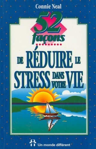 Livre ISBN 2892252849 52 Façons réduire le stress (Connie Neal)