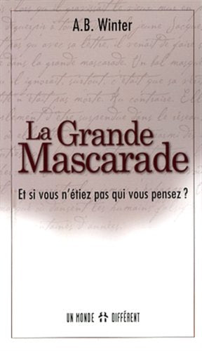 Livre ISBN 2892256674 La Grande Mascarade (A.B. Waters) # 1 : Et si vous n'étiez pas qui vous pensez ? (A. B. Winter)