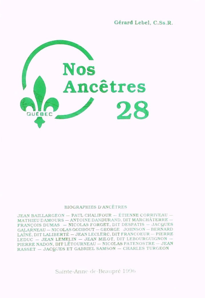 Nos ancêtres # 28 : Biographie d'ancêtres - Gérard Lebel