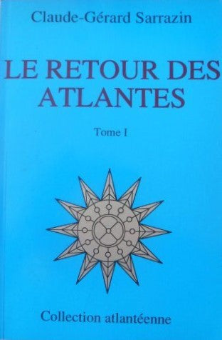 Livre ISBN 2892390788 Le retour des Atlantes # 1 (Claude-Gérard Sarrazin)