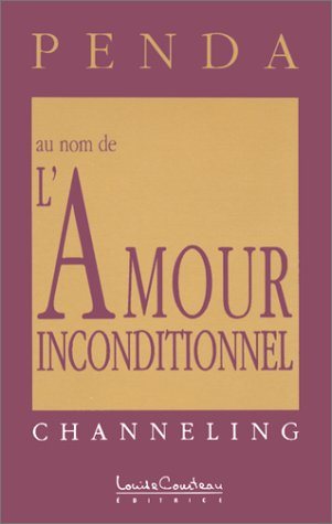 Livre ISBN 289239158X Au nom de l'Amour inconditionnel (Penda)