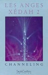 Livre ISBN 2892391598 Les anges de Xédah 2 : Channeling