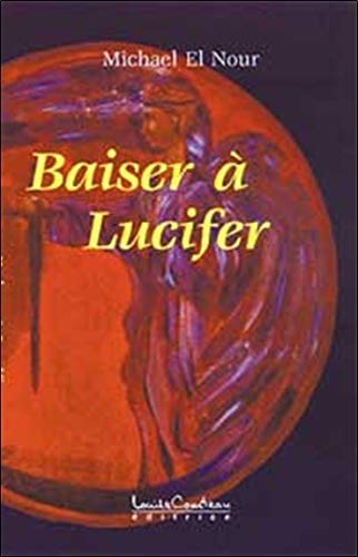 Livre ISBN 2892392462 Baiser à Lucifer (Michael El Nour)