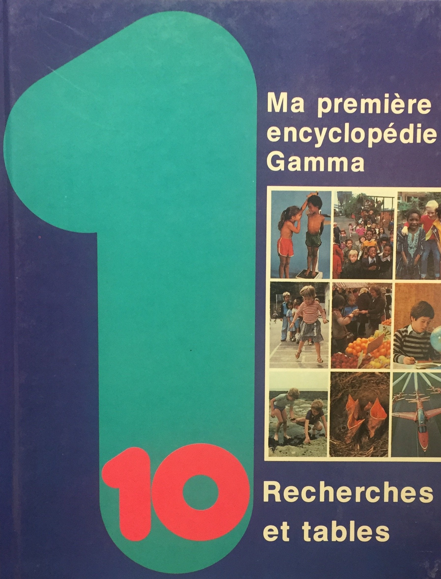 Livre ISBN 2892490278 Ma première encyclopédie Gamma # 10 : Recherches et tables