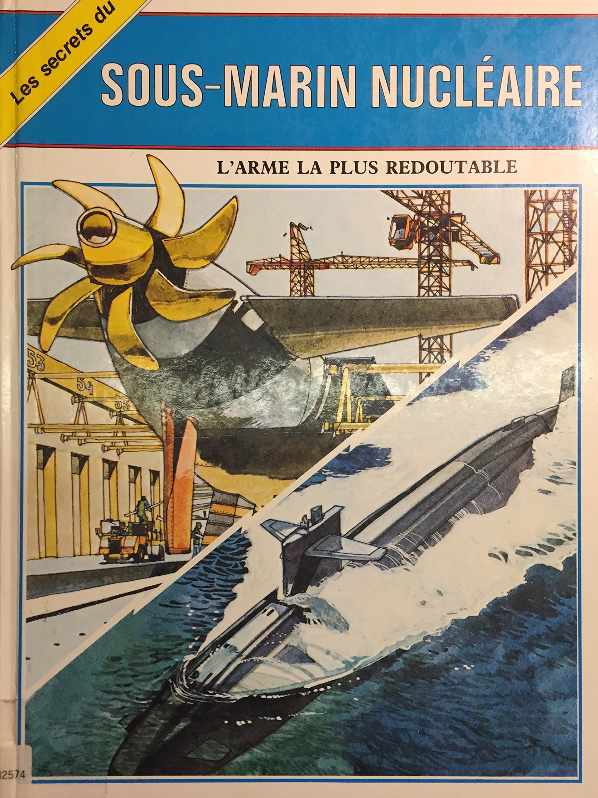 Livre ISBN 2892490596 Les secrets du sous-marin nucléaire (Mike Rossiter)
