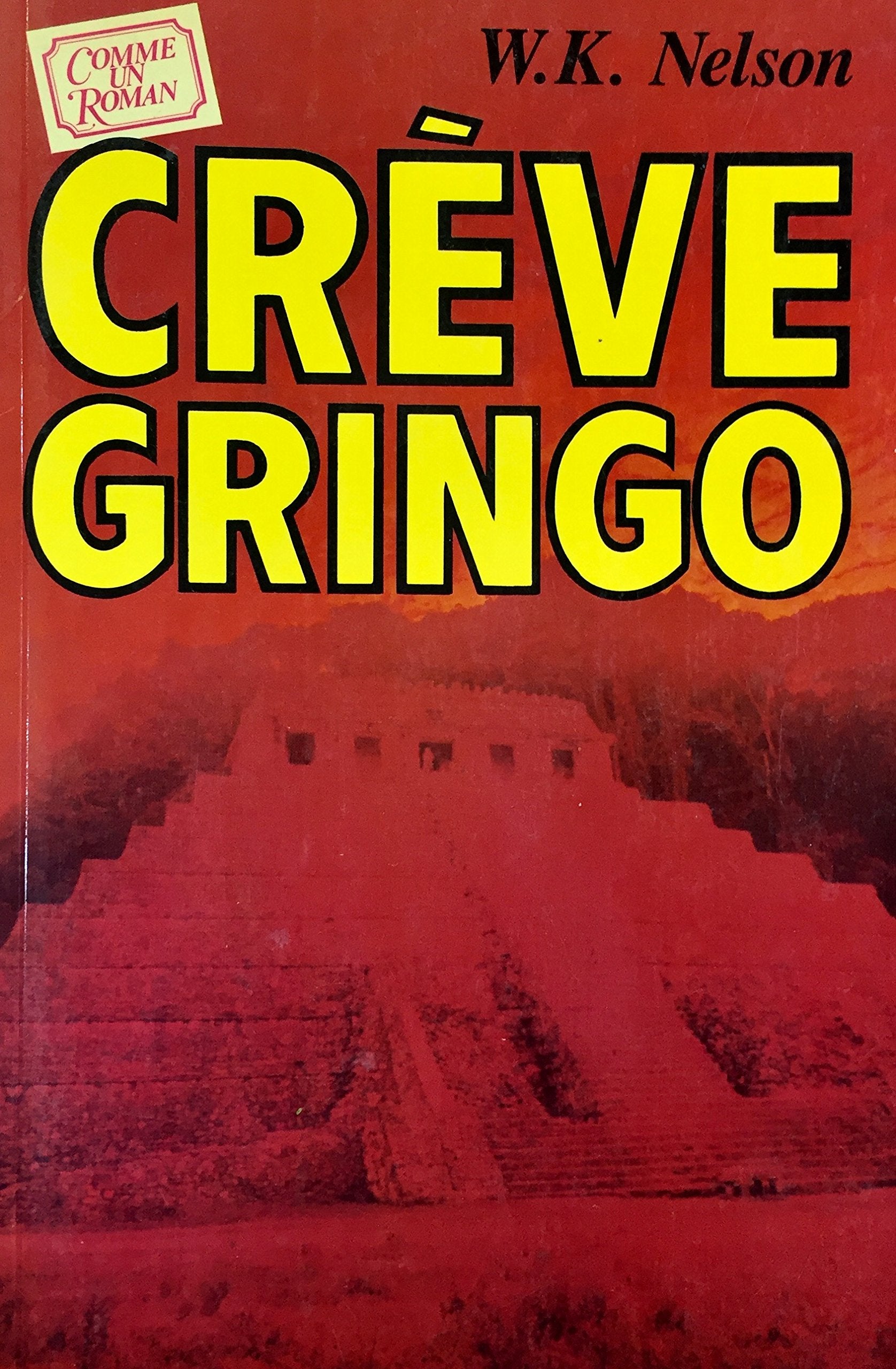 Livre ISBN 2892490928 Crève Gringo (W.K. Wilson)