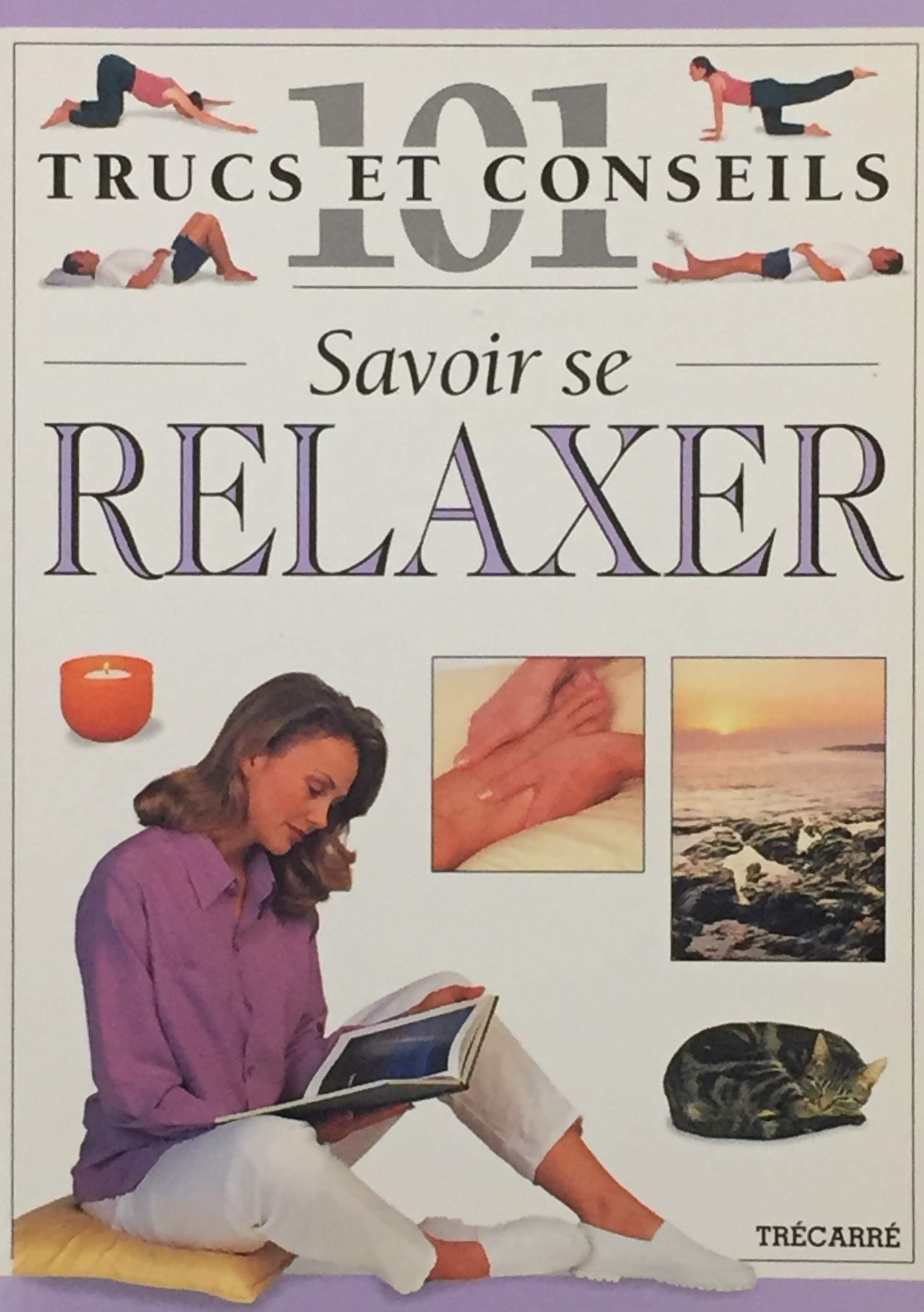 Livre ISBN 2892497132 101 Trucs et conseils : Savoir se relaxer