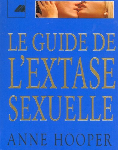 Livre ISBN 2892498155 Le guide de l'extase sexuelle (Anne Hooper)