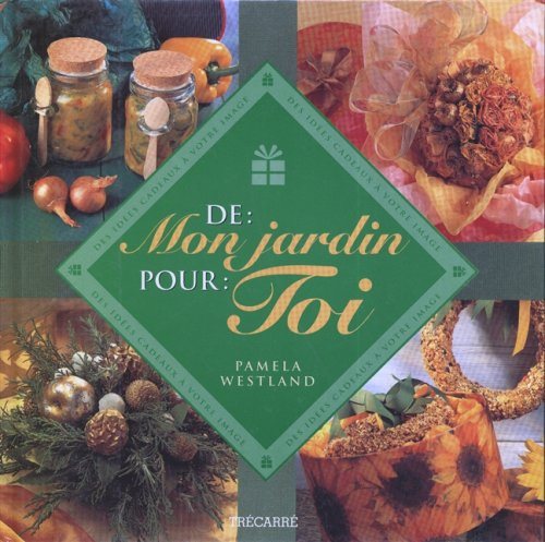 Livre ISBN 2892499143 De : Mon jardin - Pour : Toi (Pamela Westland)