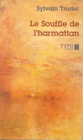 Livre ISBN 2892951704 Le souffle de l'harmattan (Sylvain Trudel)