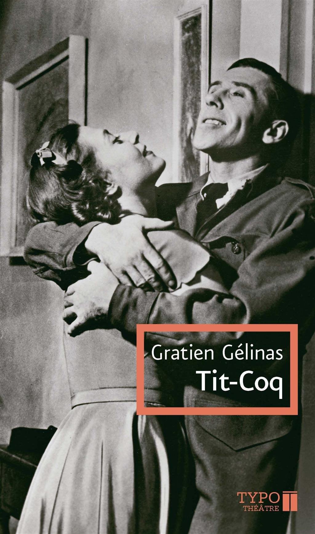 Tit-Coq - Gratien Gélinas