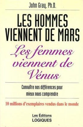 Les Hommes viennent de mars, Les femmes viennent de Vénus - John Gray
