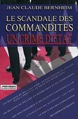 Scandale des Commandites: Un crime d'État - Jean-Claude Bernheim