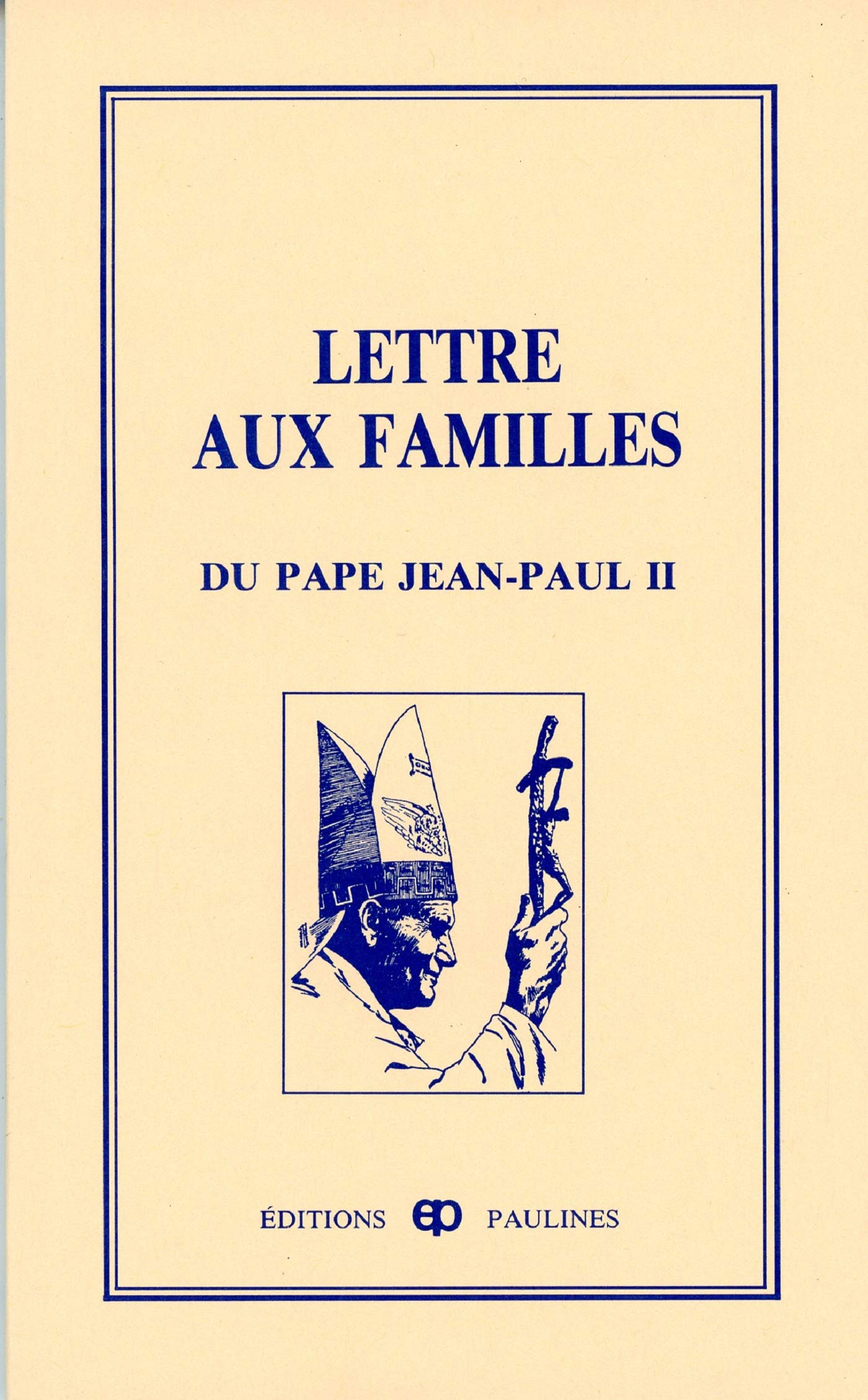 Livre ISBN 2894202245 Lettre aux familles du pape Jean-Paul II (Jean-Paul II)