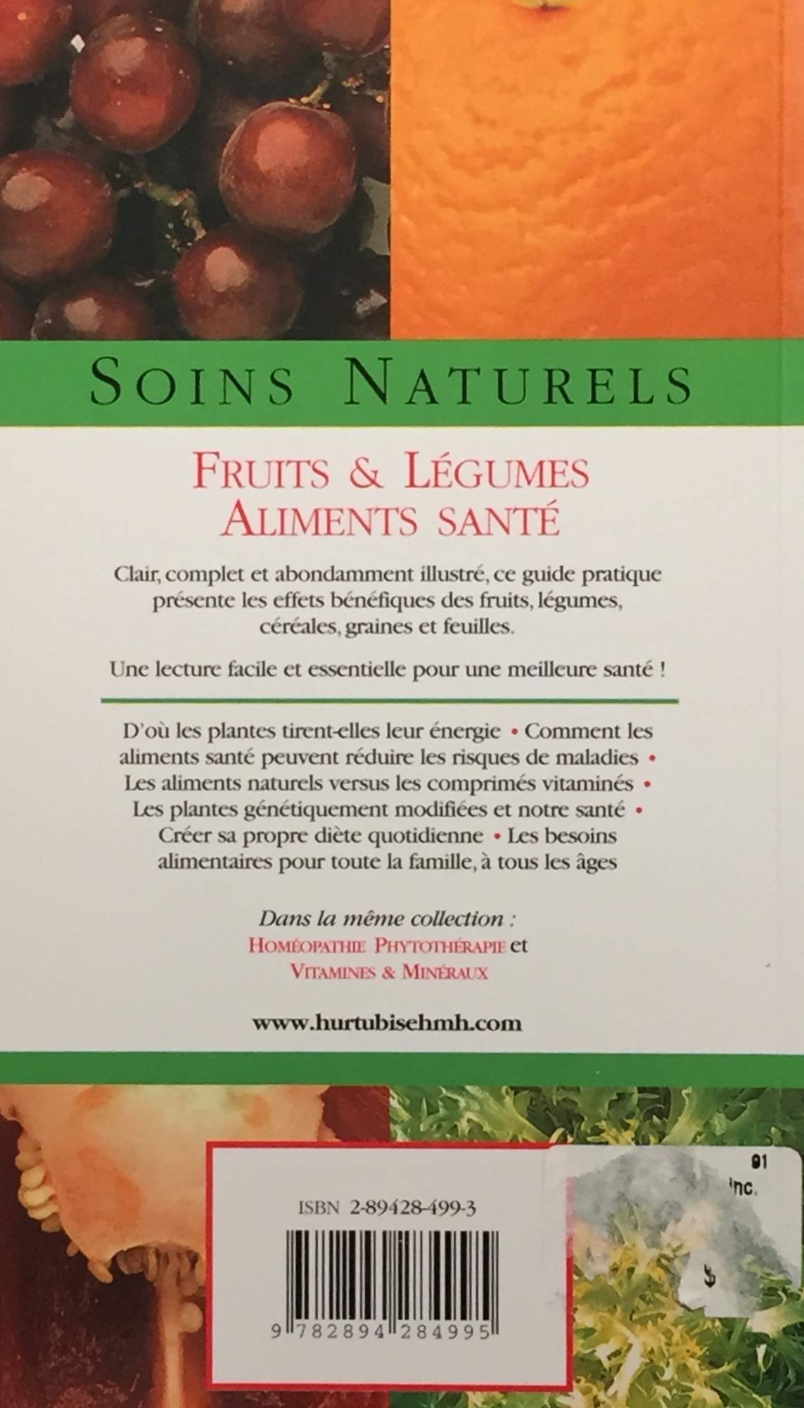 Soins naturels : Guide pratique des fruits et légumes - Aliments santé (Lyndel Costain)
